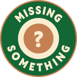 Missing something?